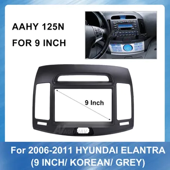 9 Inch 2 Din radio Auto Fascia Cadru Pentru HYUNDAI ELANTRA 2006-2011 (COREEANĂ GRI) Panoul de Bord ABS plastic Instalare