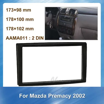 Auto 2DIN Radio Fascia DVD Player cadru pentru Mazda Premacy 2002 Bord Auto de Montare Instalare Surround Panou Ornamental Fata Kit Placa