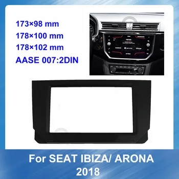 Radio auto Multimedia fascia pentru SEAT IBIZA ARONA 2018 DVD Stereo Panou de Bord Refit Instalare Trim Dash Kit rama CD Bezel